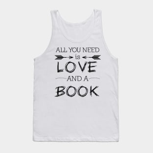 All you need is love and a book Tank Top